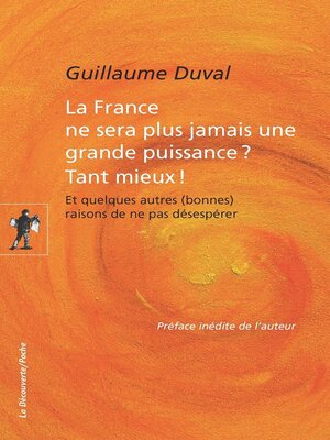 cover image of La France ne sera plus jamais une grande puissance ? Tant mieux !